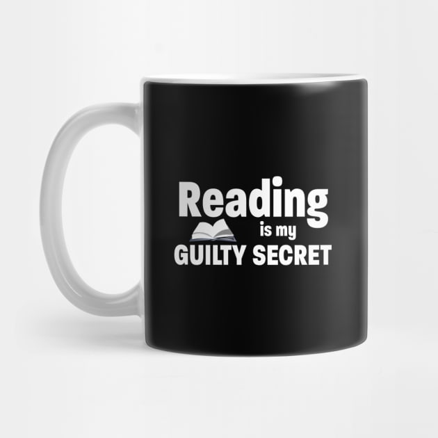 Read - Reading Is My Guilty Secret by Kudostees